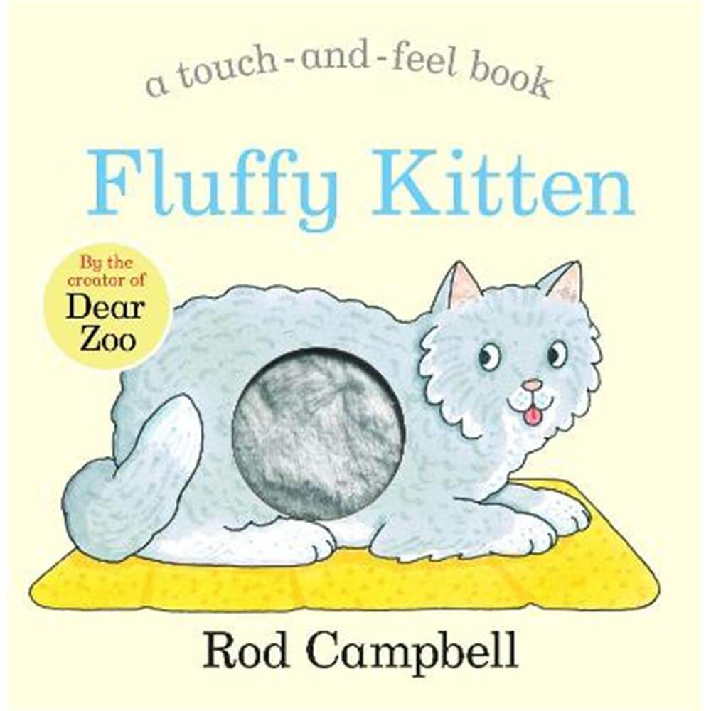 Fluffy Kitten - Rod Campbell